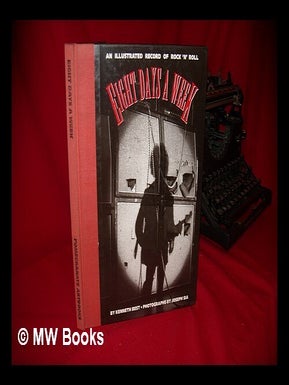 Item #98019 Eight Days a Week : an Illustrated Record of Rock 'n' Roll / by Kenneth Best ;...
