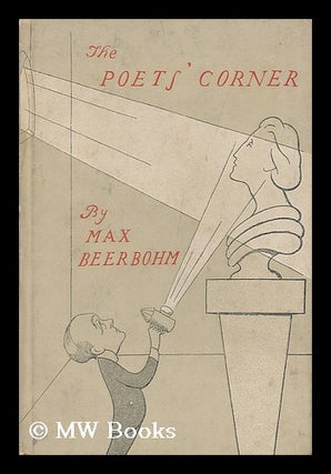 Item #98442 The Poet's Corner, by Sir Max Beerbohm, with an Introduction by John Rothenstein. Max...
