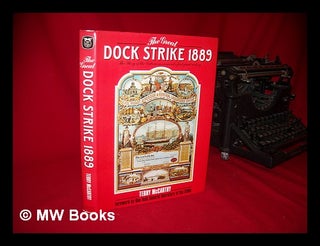 Item #98661 The Great Dock Strike, 1889 / Edited by Terry McCarthy. Terry McCarthy