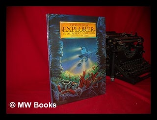 Item #99264 Explorer : a Pop-Up Book / by Robert D. Ballard ; [Illustrated by James Dietz ; Paper...